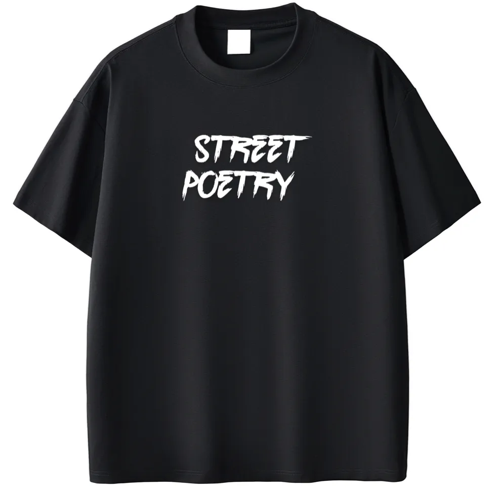 2. Street Poetry T-Shirt (white design)