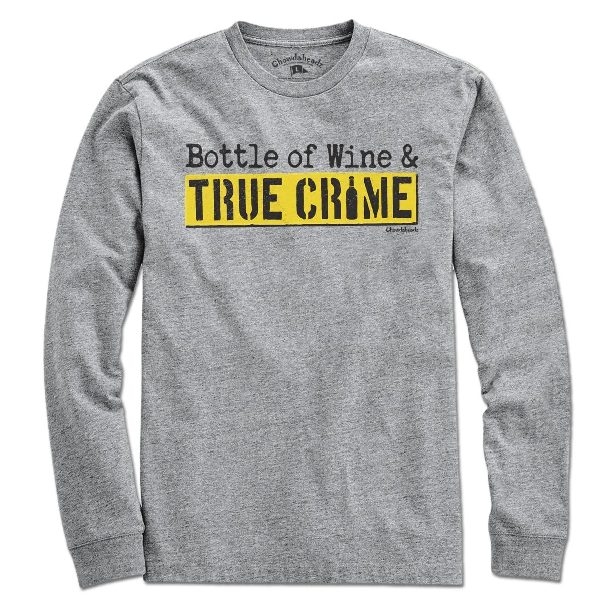 Bottle Of Wine & True Crime T-Shirt