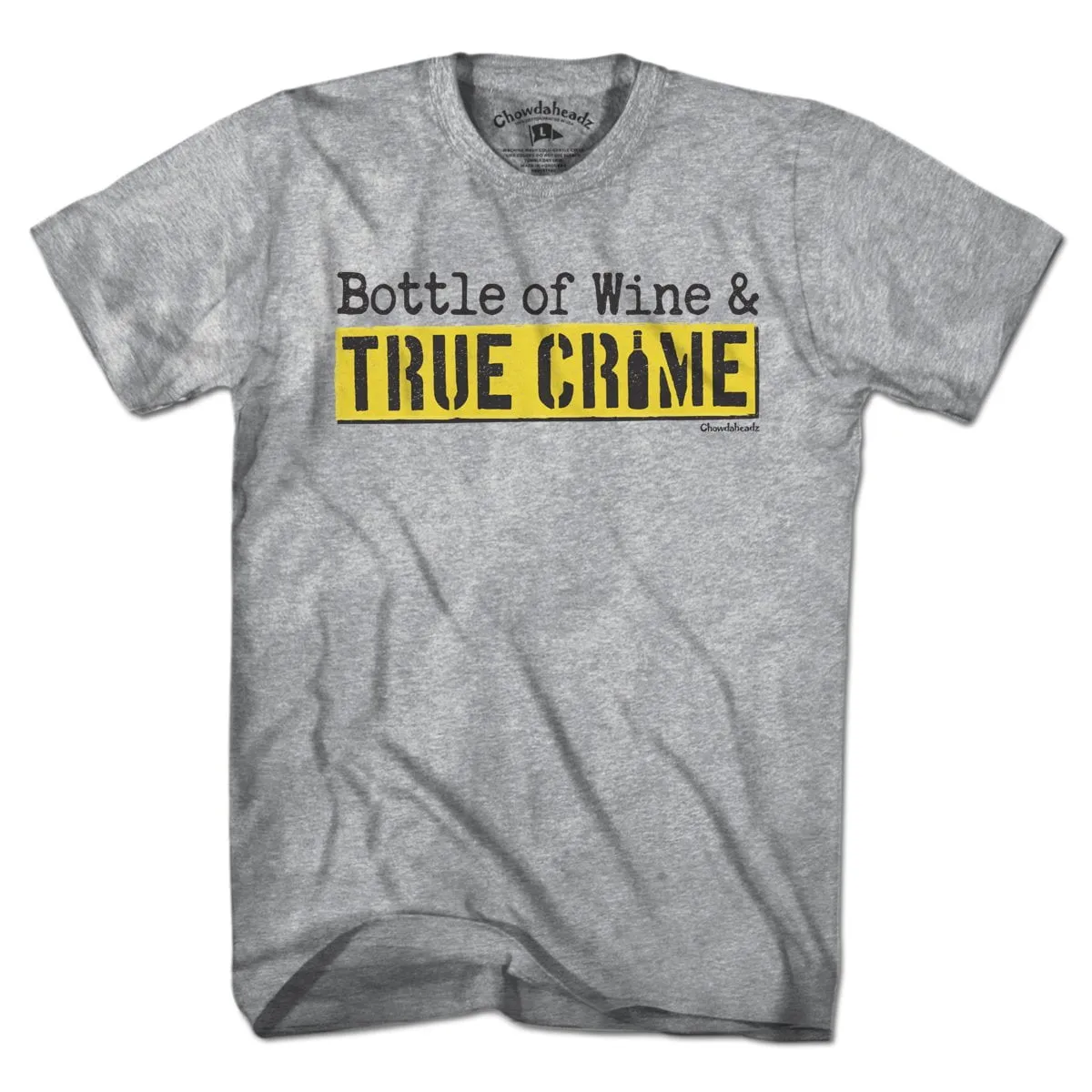 Bottle Of Wine & True Crime T-Shirt