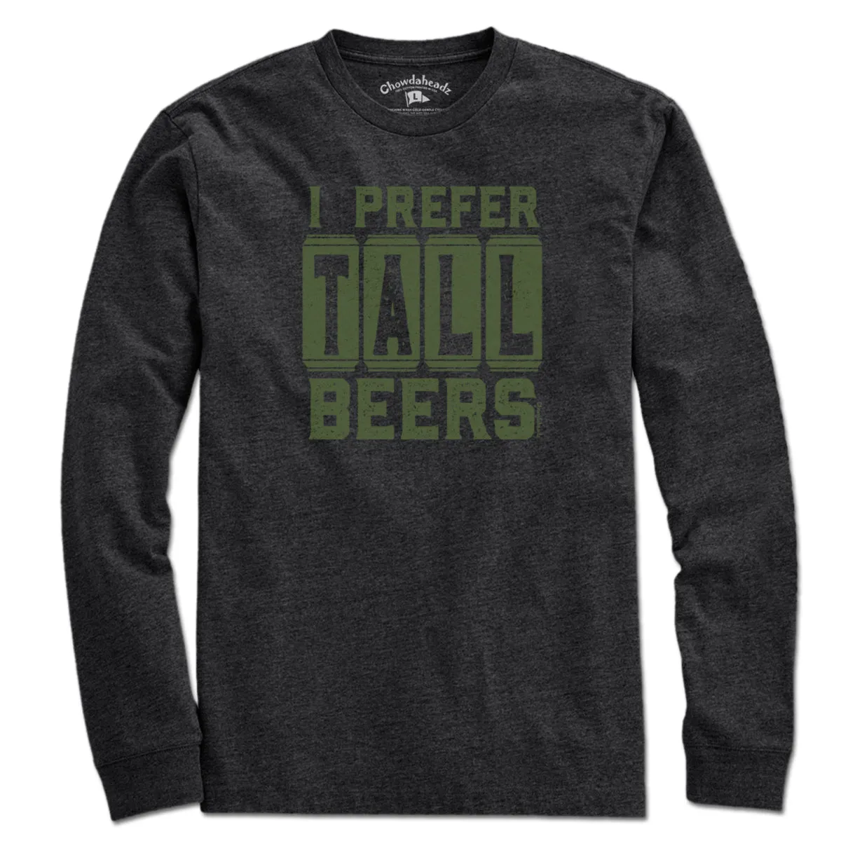 I Prefer Tall Beers T-Shirt