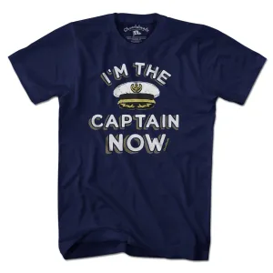 I'm The Captain Now T-Shirt