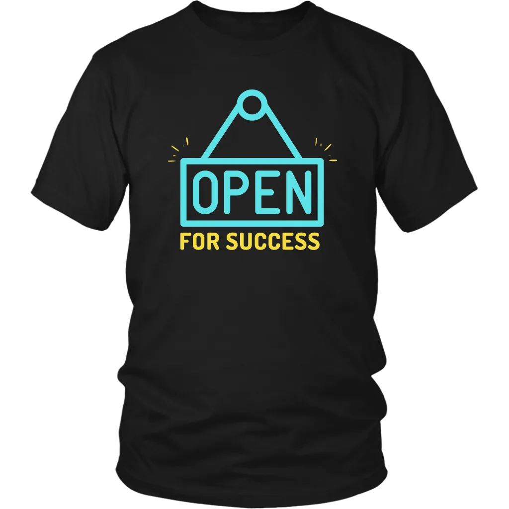 OPEN FOR SUCCESS T SHIRT