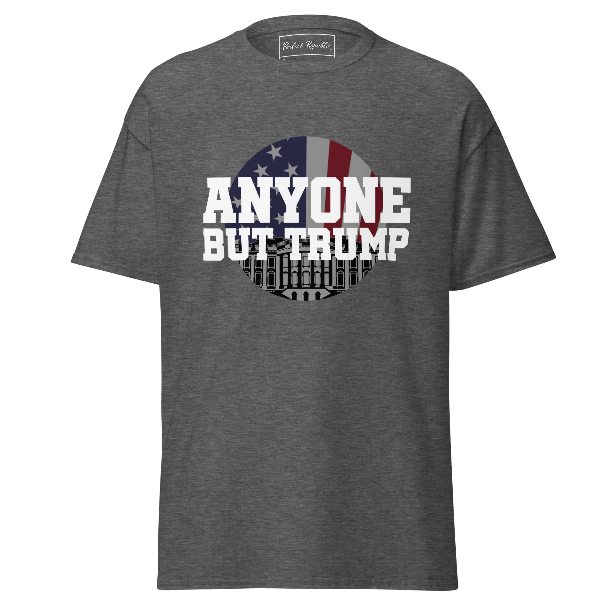 "ANYONE BUT TRUMP" Men's classic tee