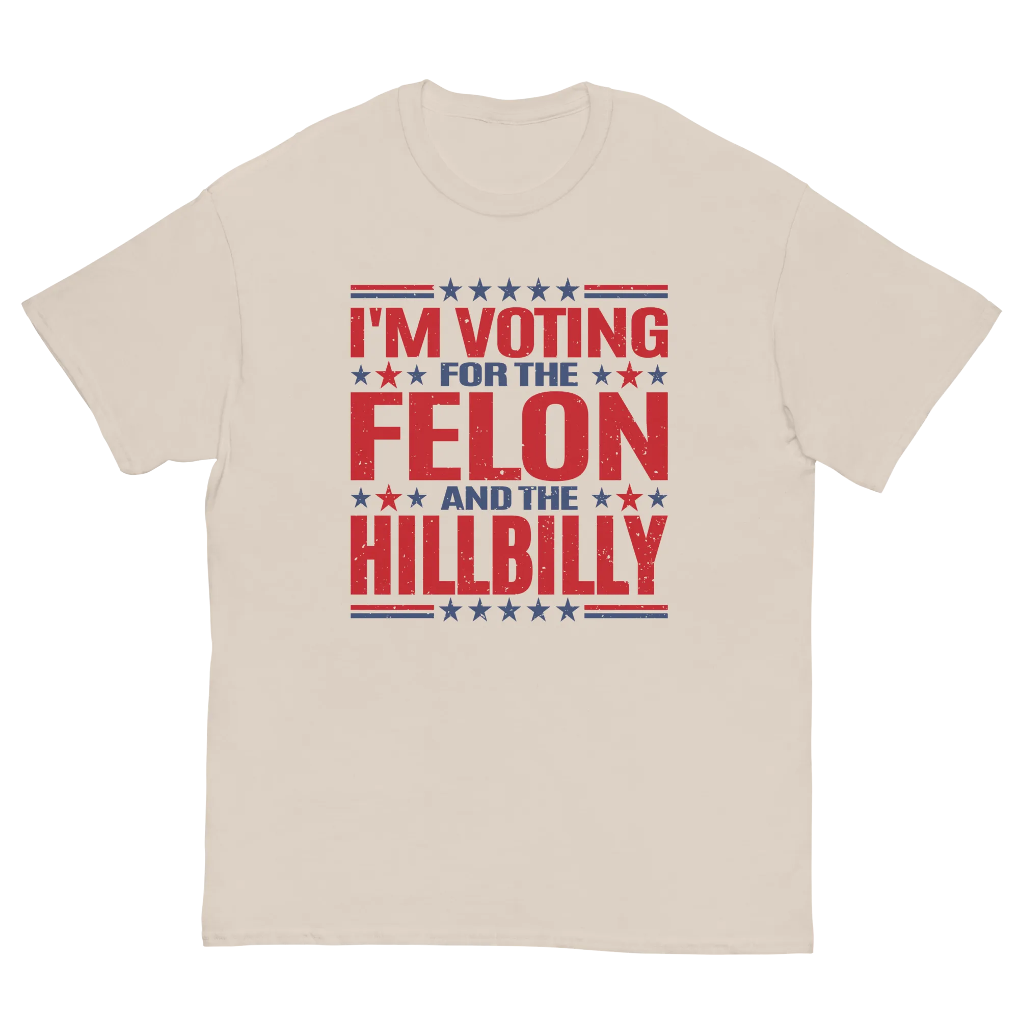 Voting for felon and hillbilly Unisex classic tee