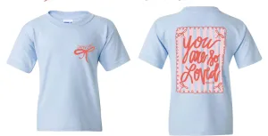 you are so loved tee - YOUTH