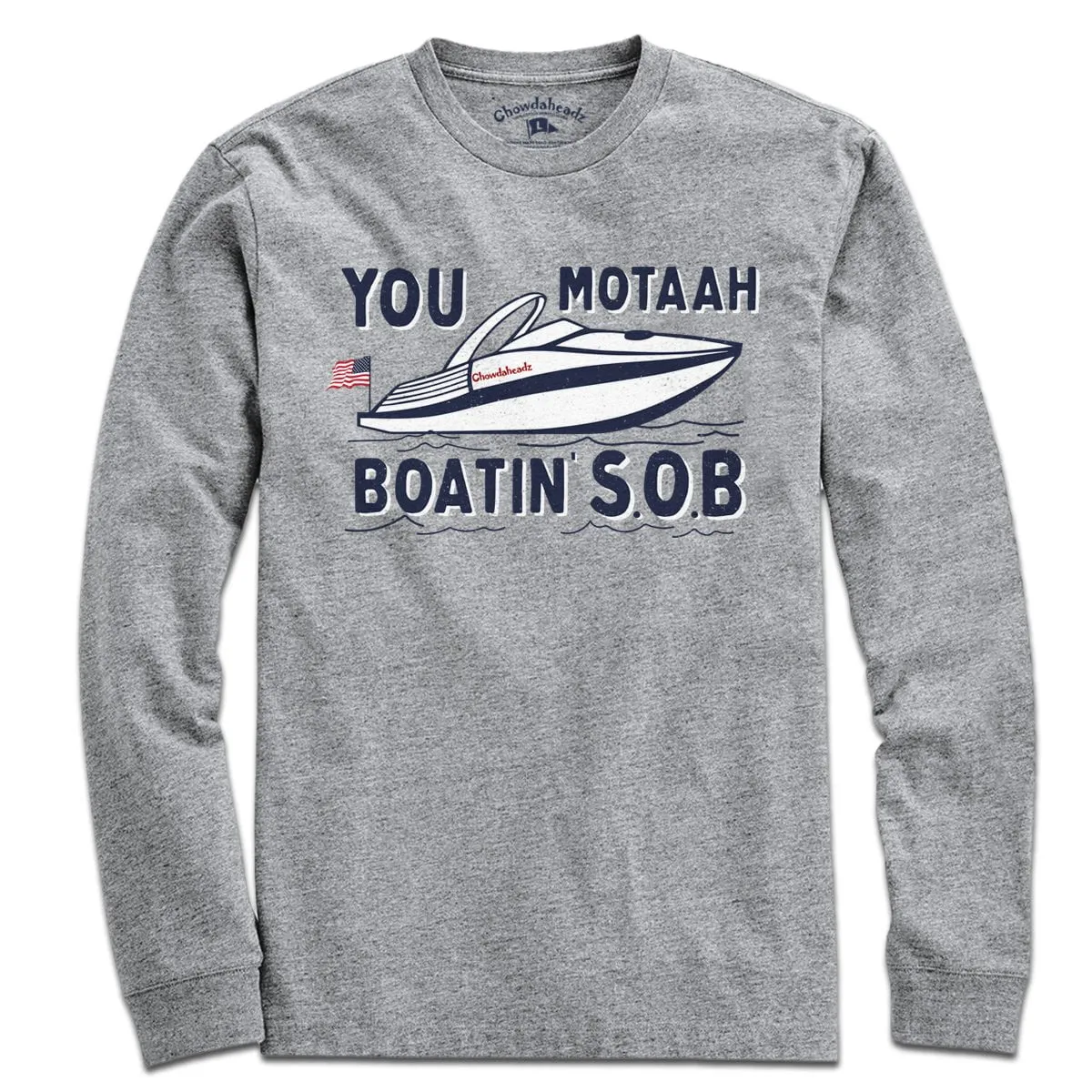 You Motaah Boatin' S.O.B T-Shirt